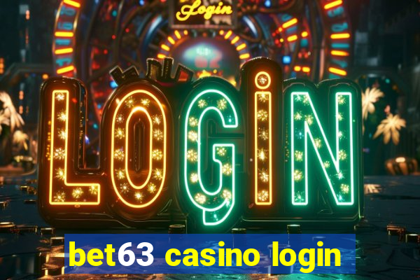 bet63 casino login